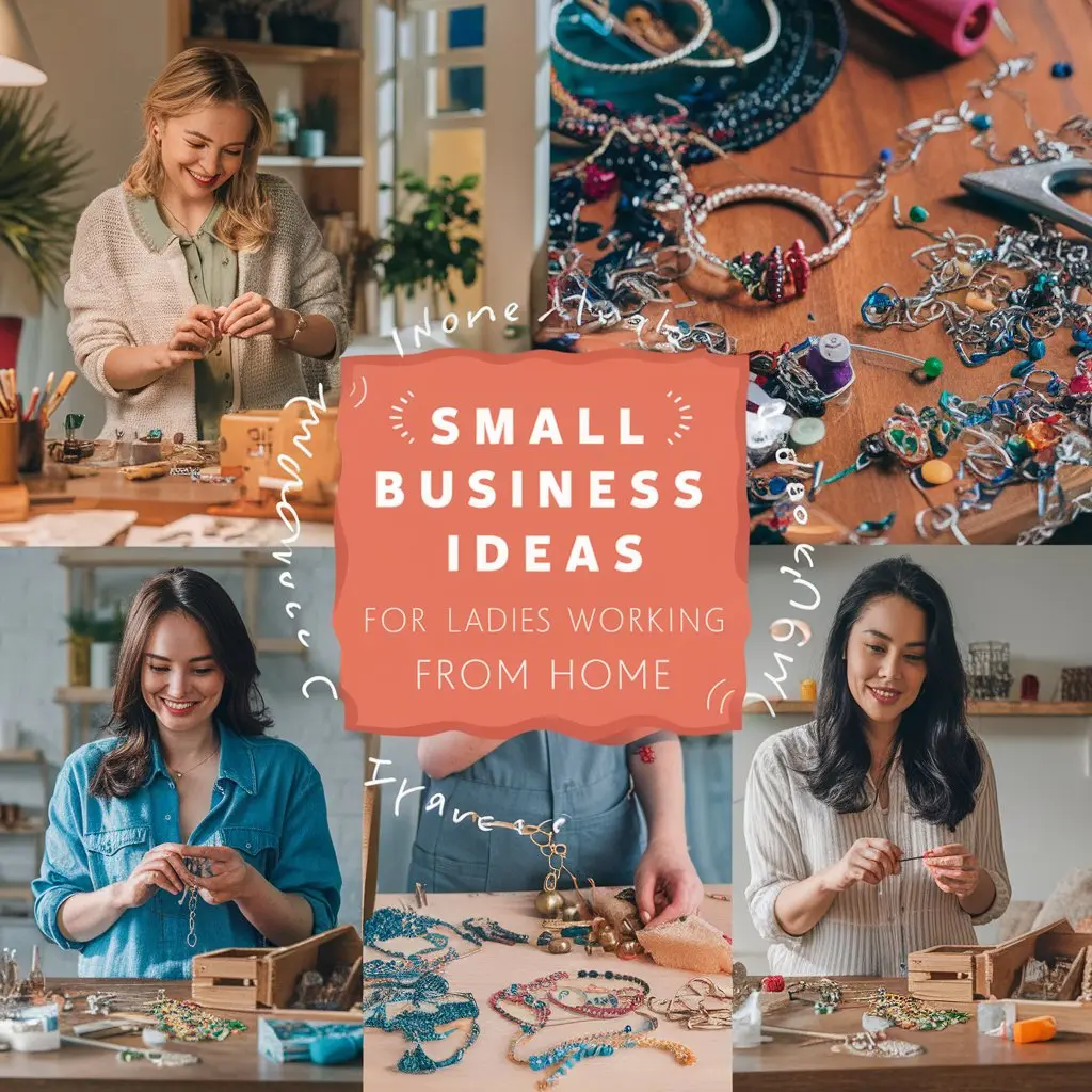 Small Business Ideas from Home for Ladies